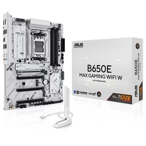 Asus B650E MAX GAMING WIFI W AMD B650 DDR5 M.2 DP/HDMI PCI 5.0 AM5 Anakart
